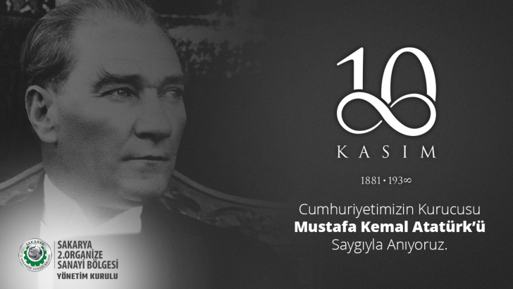 10 Kasım Cumhuriyetimizin Kurucusu Mustafa Kemal ATATÜRK’ü Saygıyla Anıyoruz.